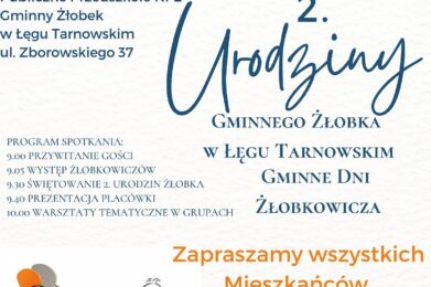 2. urodziny gminnego żłobka w Łęgu Tarnowskim